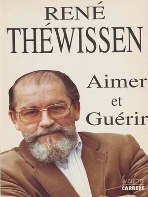 cover image of Aimer et guérir